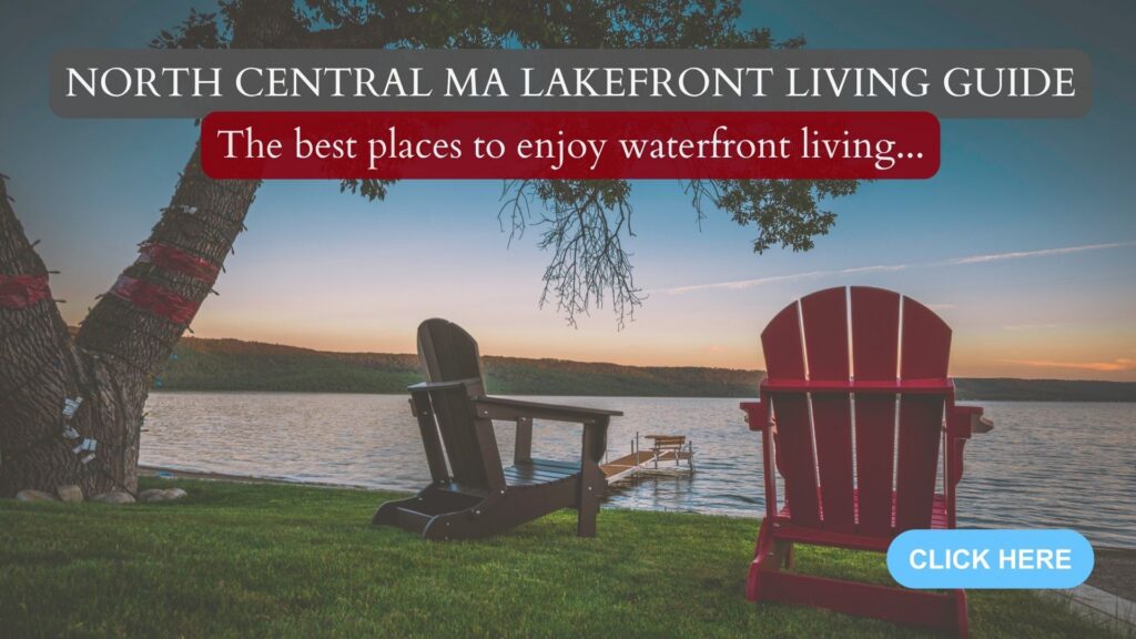 Best Lakefront Communities in North Central Massachusetts