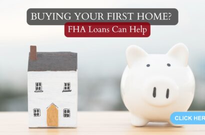 Buying Your First Home? FHA Loans Can Help
